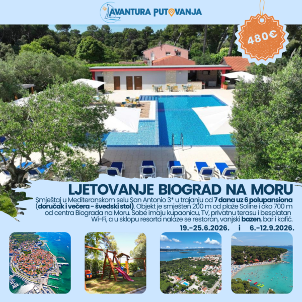 LJETOVANJE BIOGRAD NA MORU, 19.-25.6.2026.  i  6.-12.9.2026.