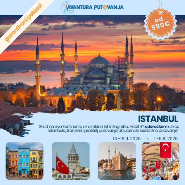 ISTANBUL, garantirani polasci 1.-5.8.2026. i 14.-18.11.2026.