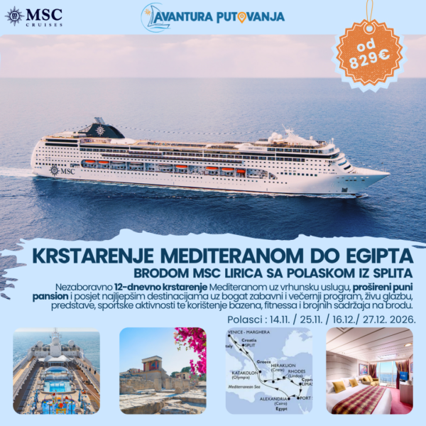 KRSTARENJE MEDITERANOM DO EGIPTA BRODOM MSC LIRICA SA POLASKOM IZ SPLITA, Polasci : 14.11. / 25.11. / 16.12./ 27.12. 2026.