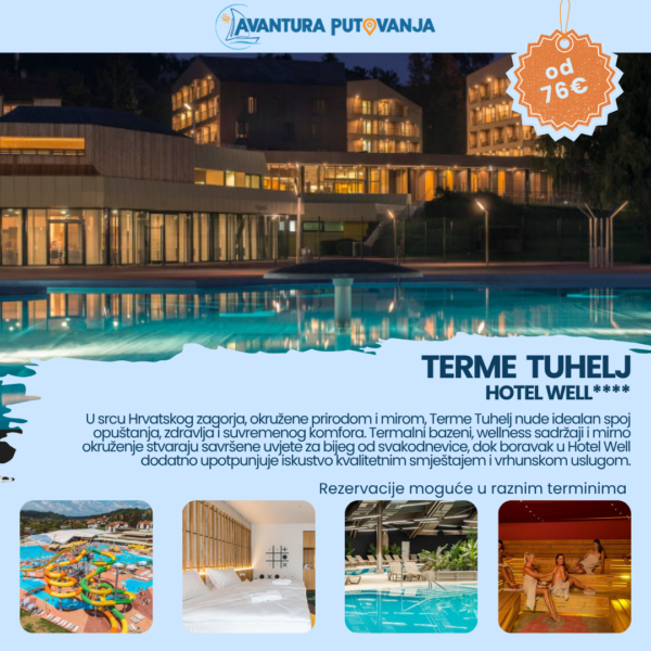 TERME TUHELJ - HOTEL WELL****, individualni polasci kroz godinu