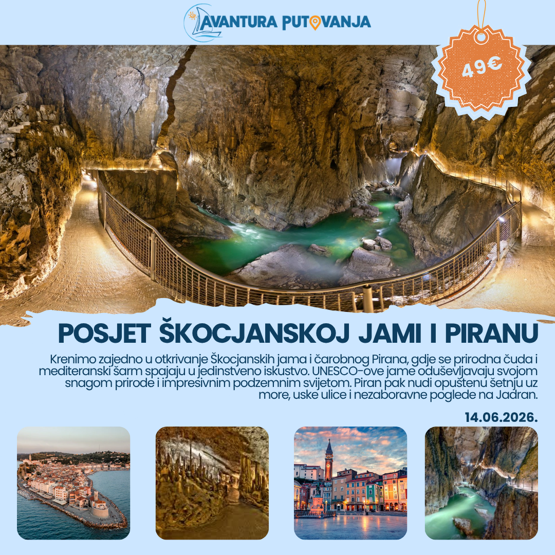 POSJET ŠKOCJANSKOJ JAMI I PIRANU, 14.06.2026.