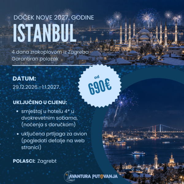 DOČEK NOVE 2027. GODINE: ISTANBUL, 29.12.2026.–1.1.2027.